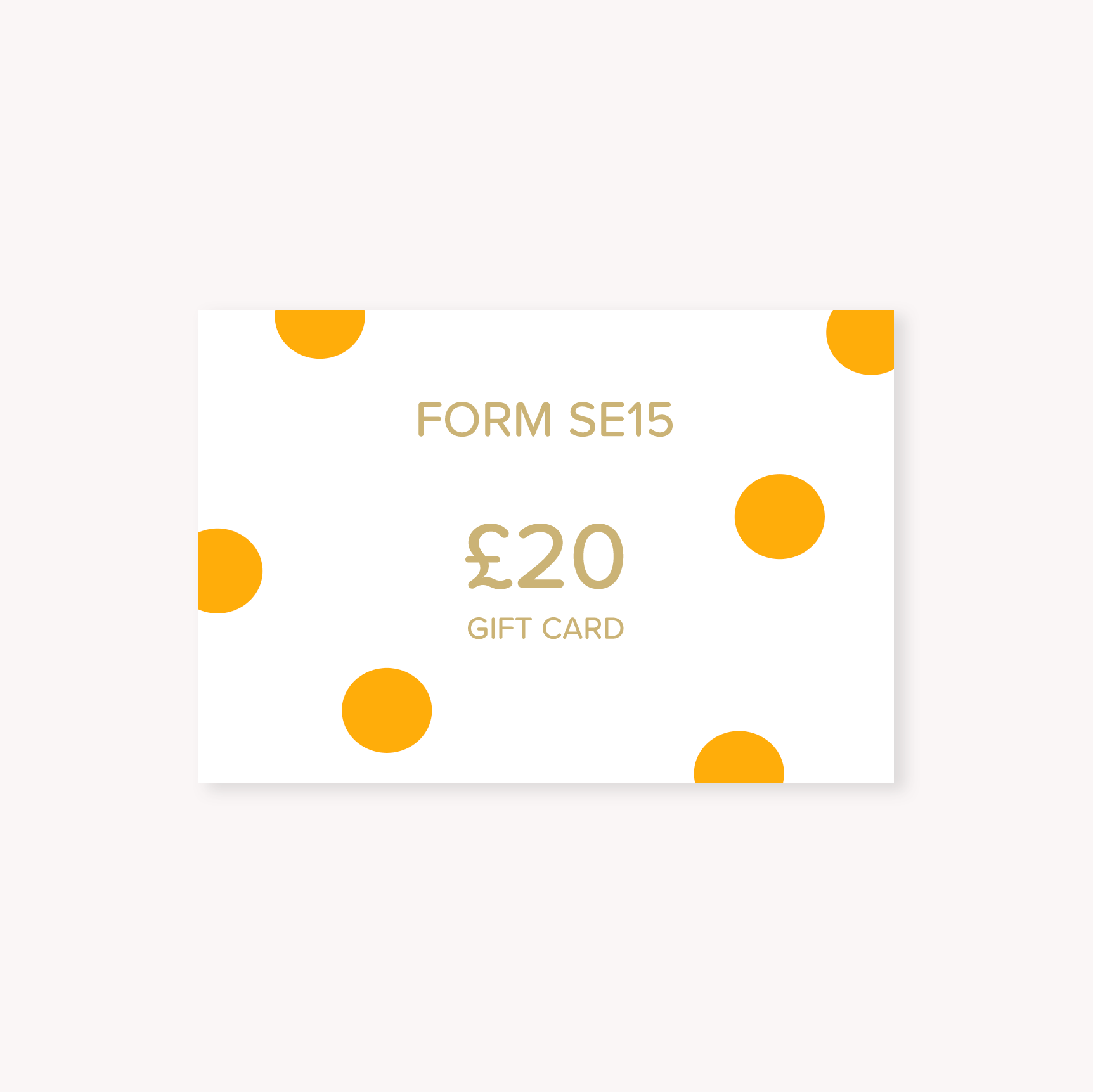 FORM SE15 - £10 Gift Card