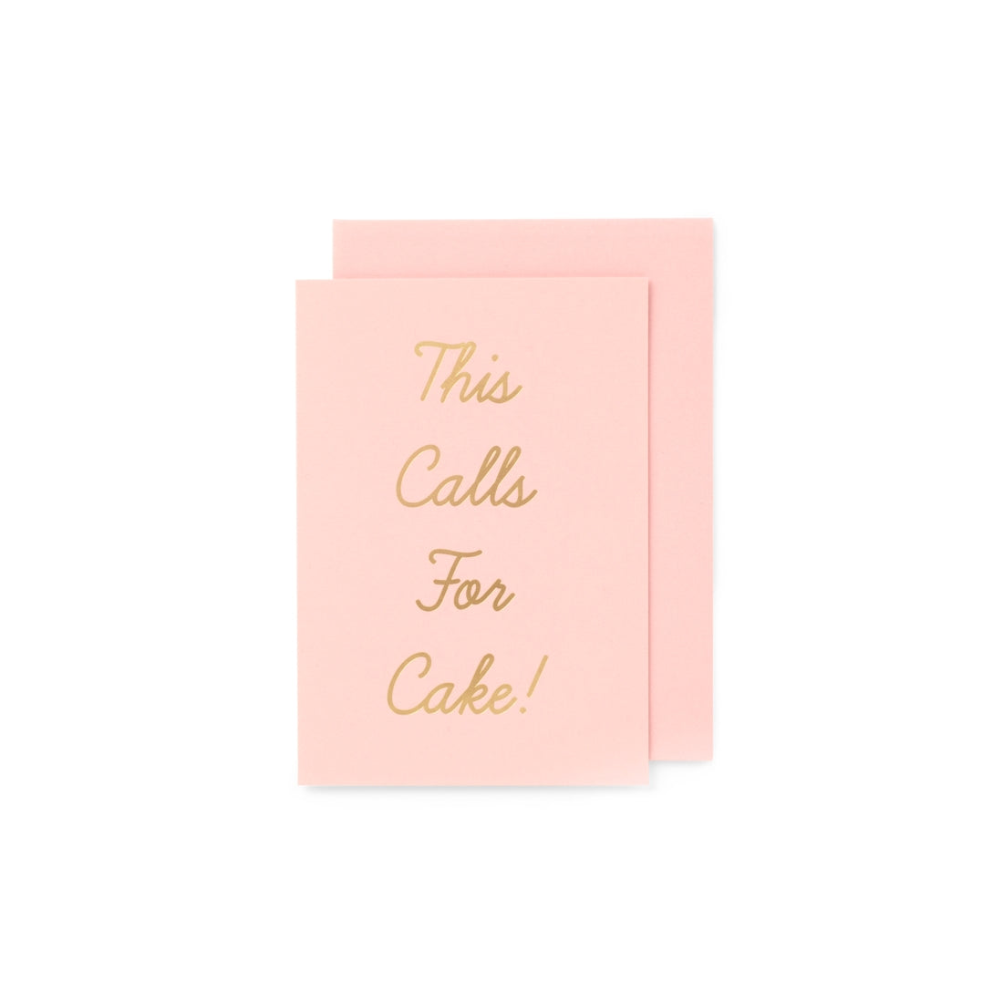 Yes Paper Goods This Calls For Cake! Card